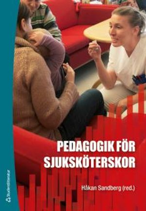 Pedagogik för sjuksköterskor | 1:a upplagan