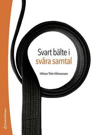 Svart bälte i svåra samtal - med empati för ökat samarbete | 1:a upplagan