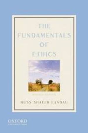 The Fundamentals of Ethics |  2:e upplagan