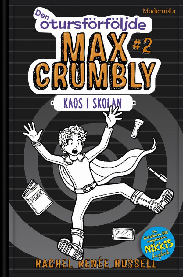 Den otursförföljde Max Crumbly #2: Kaos i skolan | 1:a upplagan