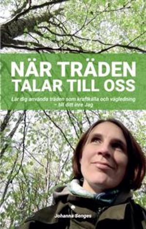 När träden talar till oss