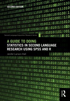 A Guide to Doing Statistics in Second Language Research Using SPSS and R | 2:a upplagan
