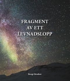 Fragment av ett levnadslopp | 0:e upplagan