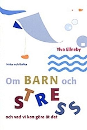 Om barn och stress | 1:a upplagan