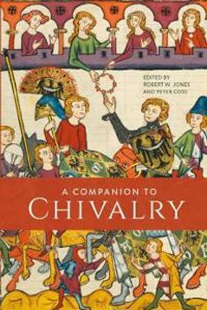 A Companion to Chivalry