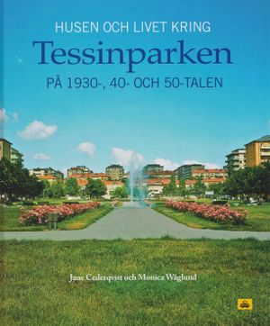 Tessinparken på 1930-,40-och 50-talen