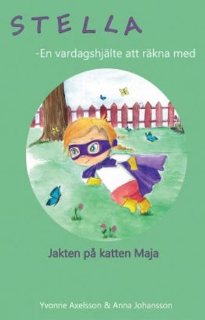 Stella. Jakten på katten Maja | 1:a upplagan