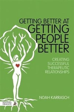 Getting better at getting people better - creating successful therapeutic r