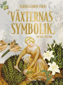 Växternas symbolik - myter & nyttor