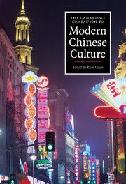The Cambridge Companion to Modern Chinese Culture | 0:e upplagan