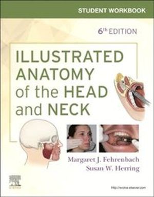 Student Workbook for Illustrated Anatomy of the Head and Neck | 6:e upplagan