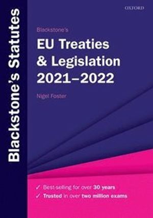 Blackstone's EU Treaties & Legislation 2021-2022 | 32:e upplagan