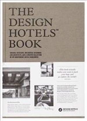 The Design Hotels Book: 2016