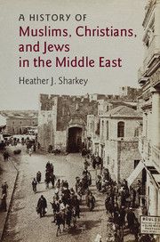 A History of Muslims, Christians, and Jews in the Middle East | 0:e upplagan