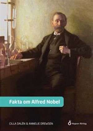 Fakta om Alfred Nobel | 1:a upplagan