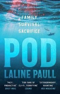 Pod - 'A pacy, provocative tale of survival in a fast-changing marine lands