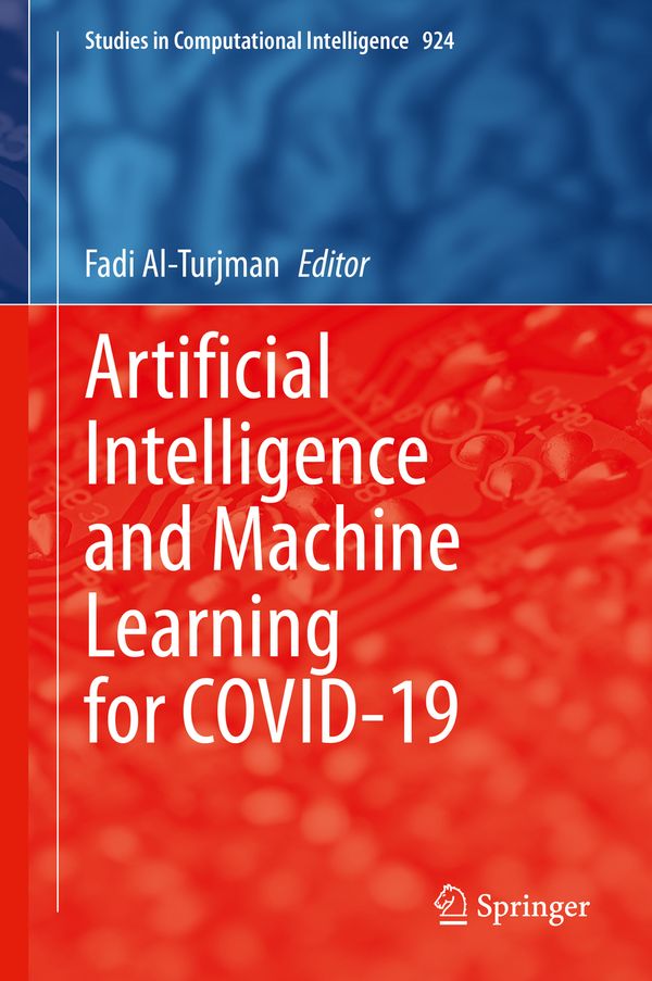 Artificial Intelligence and Machine Learning for COVID-19 | 1:a upplagan