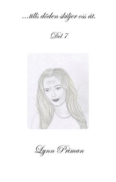 ...tills döden skiljer oss åt.  : Del 7 | 0:e upplagan