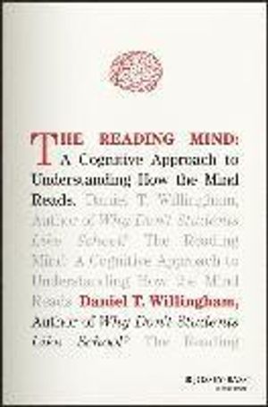 The Reading Mind: A Cognitive Approach to Understanding How the Mind Reads | 1:a upplagan