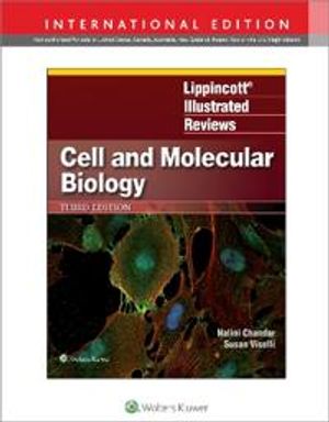 Lippincott Illustrated Reviews: Cell and Molecular Biology | 3:e upplagan