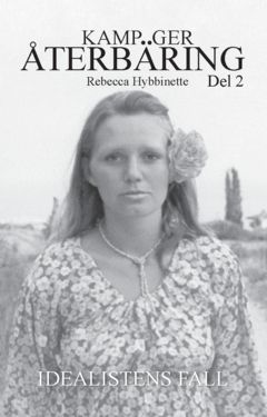 Kamp ger återbäring Del 2 : Idealistens fall | 0:e upplagan