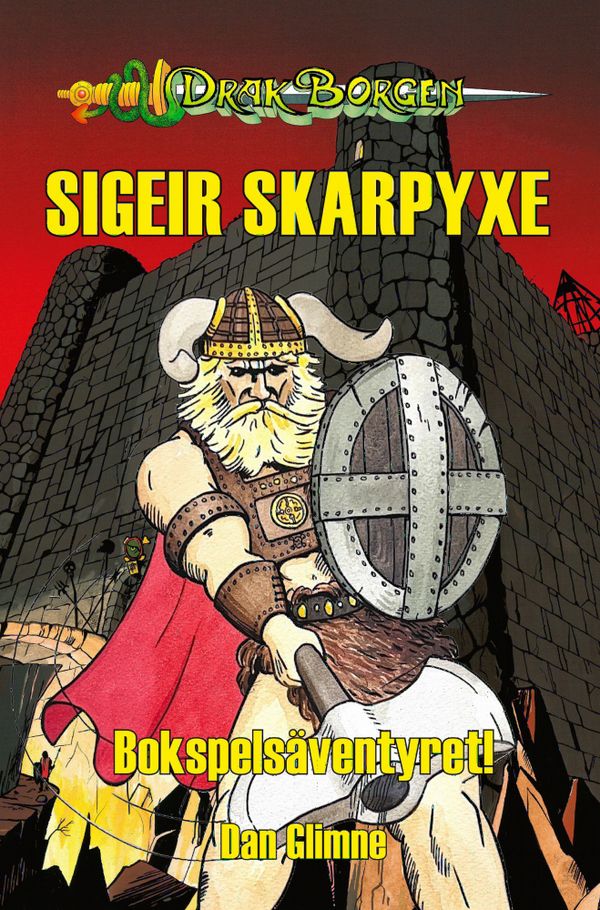 Drakborgen - Sigeir Skarpyxe | 0:e upplagan