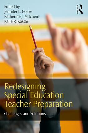 Redesigning special education teacher preparation - challenges and solution | 1:a upplagan