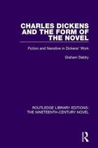 Charles Dickens and the Form of the Novel | 1:a upplagan