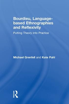 Bourdieu, Language-based Ethnographies and Reflexivity | 1:a upplagan
