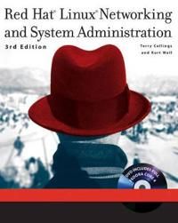 Red Hat Linux Networking and System Administration, 3rd Edition | 3:e upplagan