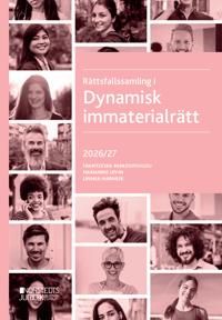 Rättsfallssamling i Dynamisk immaterialrätt : 2026/27 | 4:e upplagan