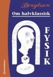 Om halvklassisk fysik