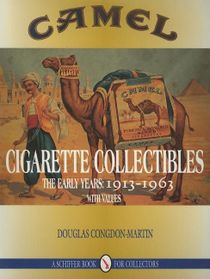 Camel Cigarette Collectibles : The Early Years, 1913-1963