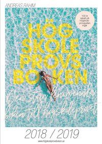 Högskoleprovsboken : Den stora fenomenala boken till högskoleprovet 2018/2019 | 0:e upplagan