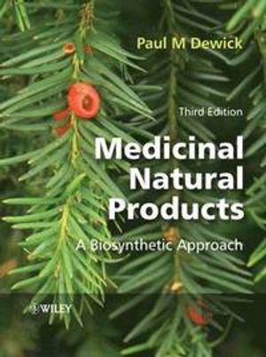 Medicinal Natural Products: A Biosynthetic Approach | 3:e upplagan