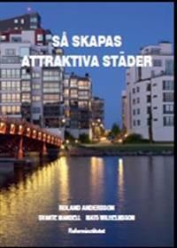 Så skapas attraktiva städer | 0:e upplagan