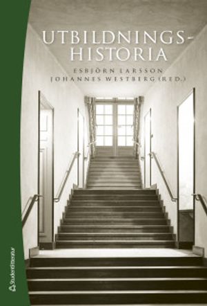 Utbildningshistoria - en introduktion (Bok + digital produkt) | 3:e upplagan