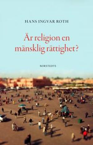 Är religion en mänsklig rättighet? | 1:a upplagan