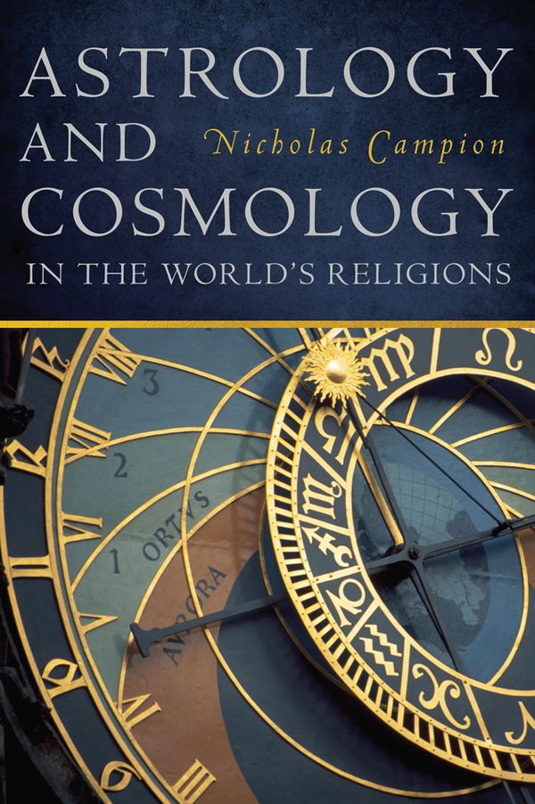 Astrology and cosmology in the worlds religions | 0:e upplagan