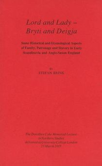 Lord and lady - bryti and deigja - some historical and etymological aspects