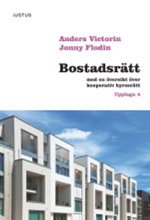 Bostadsrätt med en översikt över kooperativ hyresrätt | 4:e upplagan