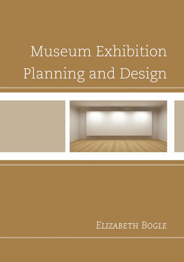 Museum exhibition planning and design | 1:a upplagan