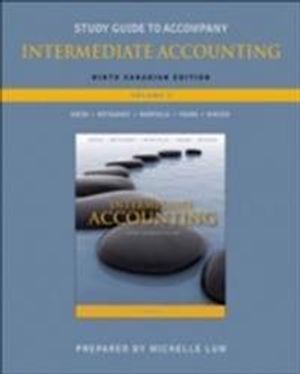 Study Guide to accompany Intermediate Accounting, 9th Canadian Edition, Vol | 1:a upplagan