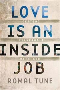 Love is an inside job - getting vulnerable with god | 0:e upplagan