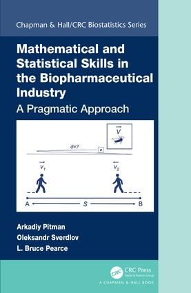 Mathematical and Statistical Skills in the Biopharmaceutical Industry | 1:a upplagan