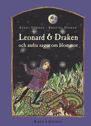 Leonard & draken och andra sagor om blommor | 1:a upplagan