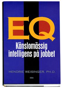 EQ. Känslomässig intelligens på jobbet