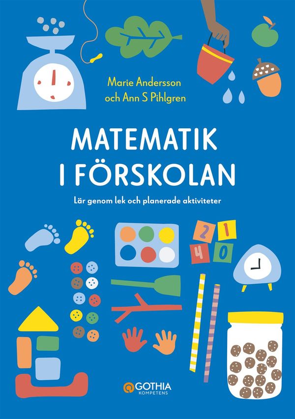 Matematik i förskolan : lär genom lek och planerade aktiviteter | 0:e upplagan