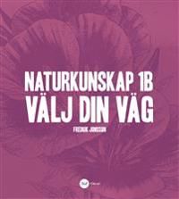 Naturkunskap 1B - Välj din väg | 0:e upplagan