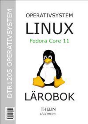 Operativsystem med Linux Fedora Core 11 - Lärobok